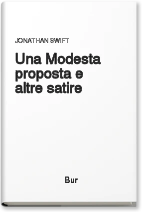 Una modesta proposta e altre satire