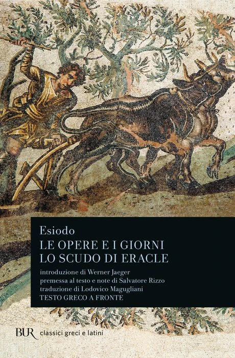 Le opere e i giorni. Lo scudo di Eracle