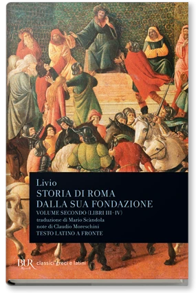 Storia di Roma dalla sua fondazione (libri III-IV). Vol. 2