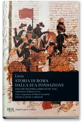 Storia di Roma dalla sua fondazione (libri XXVIII-XXX). Vol. 7