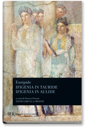 IFIGENIA IN TAURIDE. IFIGENIA IN AULIDE