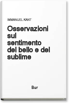 Osservazioni sul sentimento del bello e del sublime
