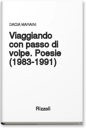 Viaggiando con passo di volpe. Poesie (1983-1991)