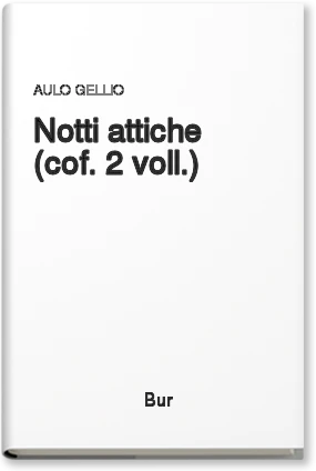 Notti attiche (cof. 2 voll.)