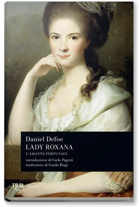 Lady Roxana. L'amante fortunata