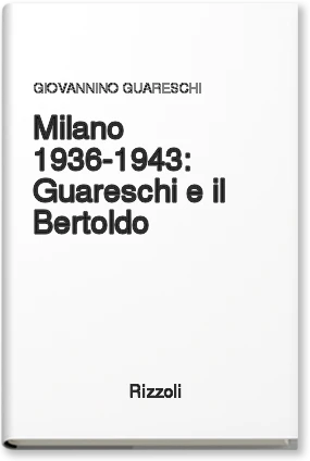 Milano 1936-1943: Guareschi e il Bertoldo