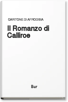 Il romanzo di Calliroe