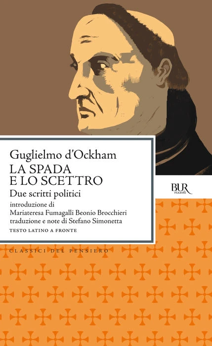 La spada e lo scettro. Due scritti politici