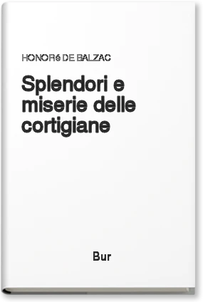 Splendori e miserie delle cortigiane