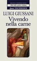 Quasi Tischreden. Vivendo nella carne. Vol 2