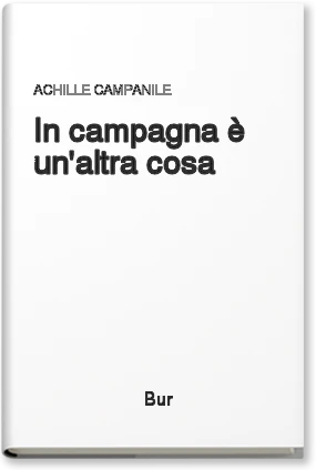 In campagna è un'altra cosa