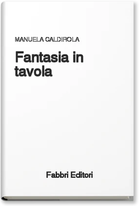 Fantasia in tavola