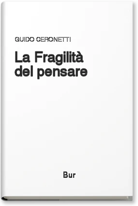 La fragilità del pensare
