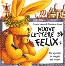 Nuove lettere da Felix