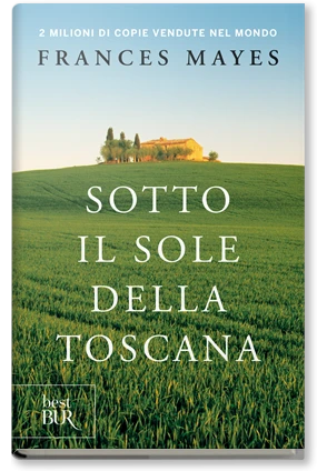 Sotto il sole della Toscana