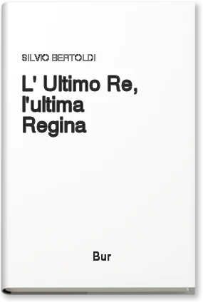 L' ultimo Re, l'ultima Regina