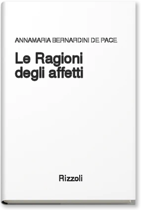 Le ragioni degli affetti