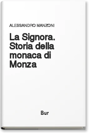 La signora. Storia della monaca di Monza