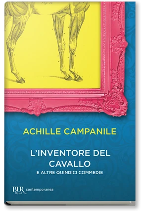 L'inventore del cavallo e altre quindici commedie