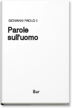 Parole sull'uomo