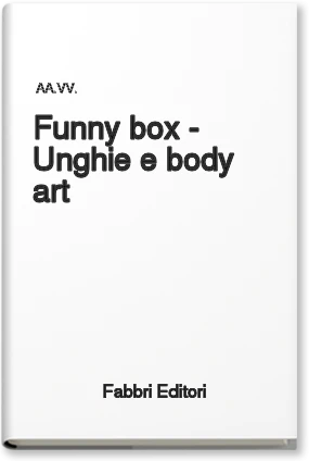 Funny box - Unghie e body art