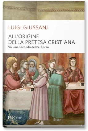 All'origine della pretesa cristiana
