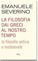 La filosofia dai Greci al nostro tempo. La filosofia antica e medioevale