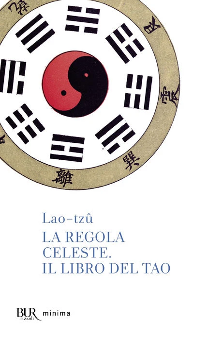 La regola Celeste. Il libro del Tao