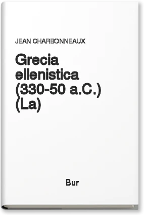 La Grecia ellenistica (330-50 a.C.)