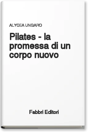 Pilates - la promessa di un corpo nuovo