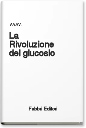 La rivoluzione del glucosio