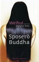 Sposerò Buddha
