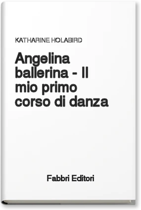 Angelina ballerina - Il mio primo corso di danza