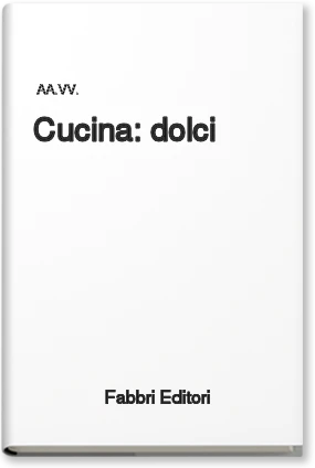 Cucina: dolci