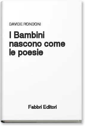I bambini nascono come le poesie