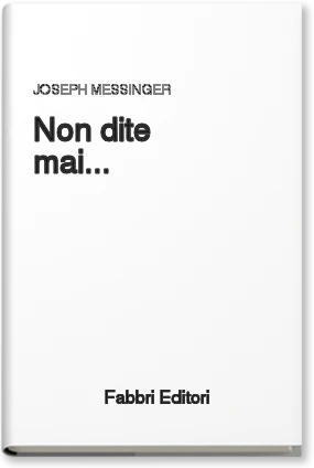 Non dite mai...