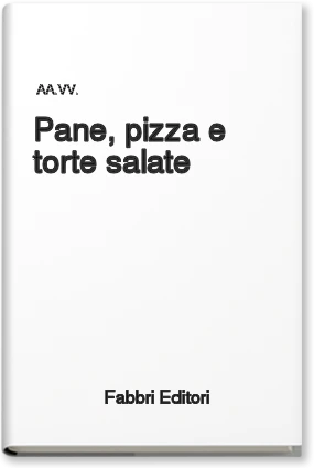 Pane, pizza e torte salate