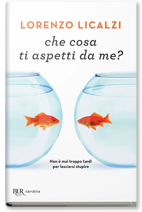 Che cosa ti aspetti da me?