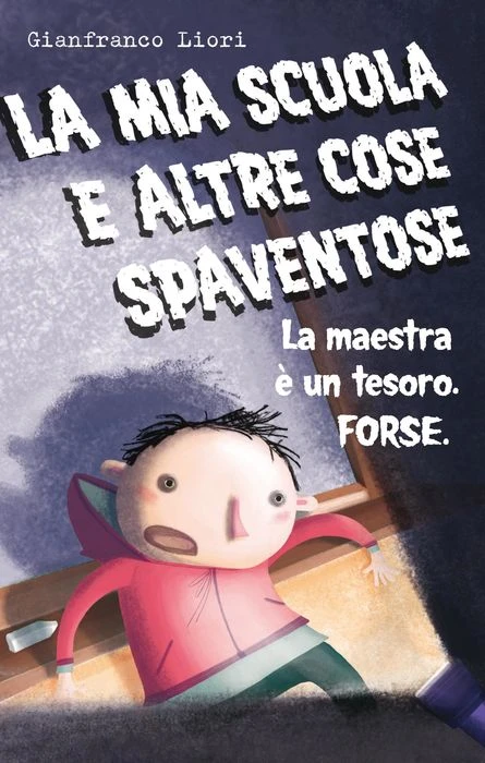 La mia scuola e altre cose spaventose