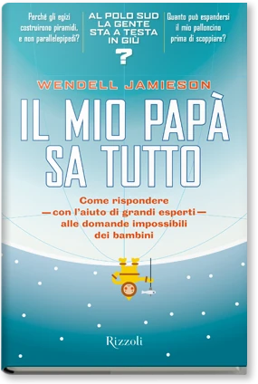 Il mio papà sa tutto - Rizzoli Libri