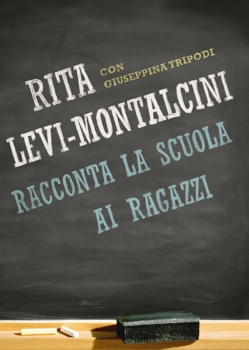 Rita Levi Montalcini racconta la scuola
