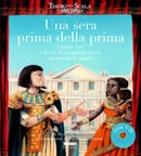 Una sera prima della prima. Con cd