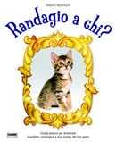 Randagio a chi?