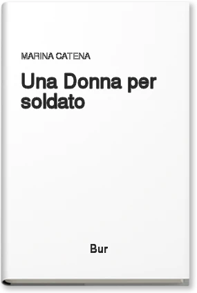 Una donna per soldato