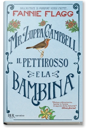 Mr Zuppa Campbell, il pettirosso e la ballerina