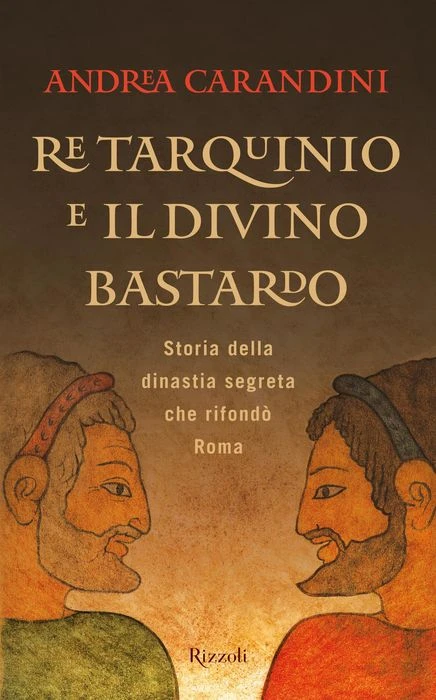 Re Tarquinio e il divino bastardo