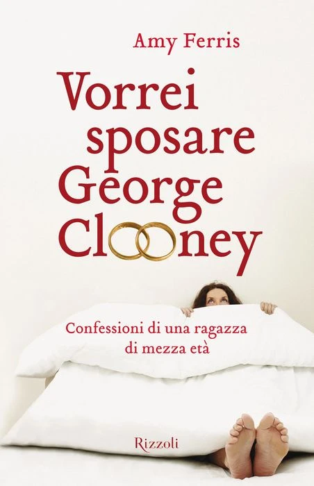 Vorrei sposare George Clooney