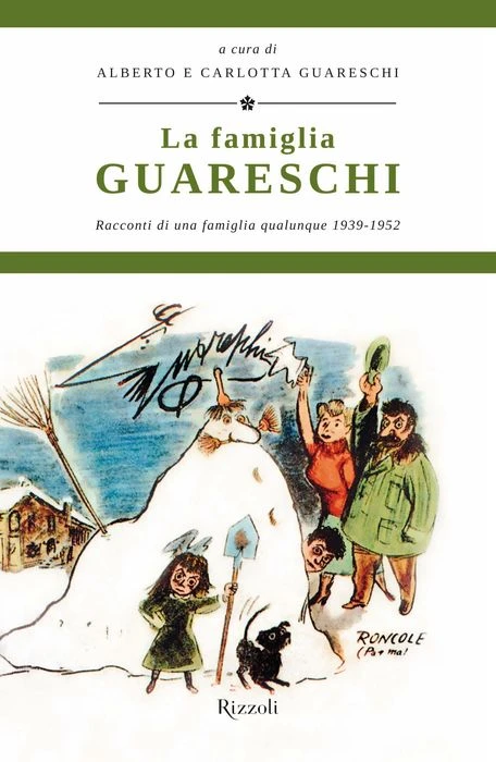 La famiglia Guareschi. Primo volume