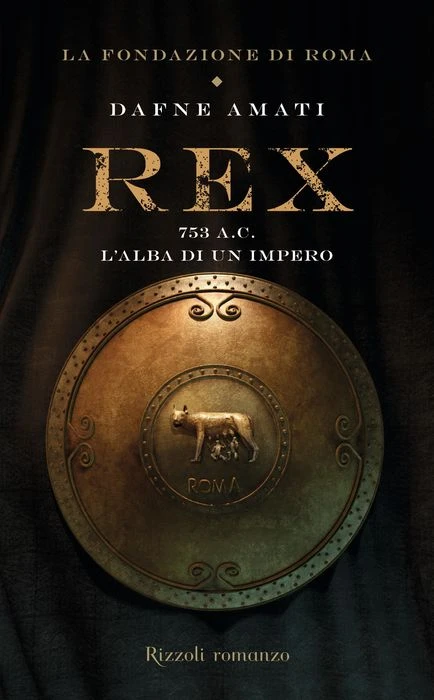 Rex. La fondazione di Roma (parte prima)