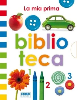 La mia prima biblioteca (animali di casa, colori, fattoria)